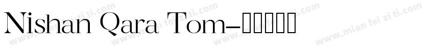Nishan Qara Tom字体转换